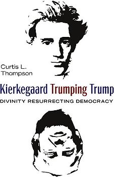 Kierkegaard Trumping Trump
