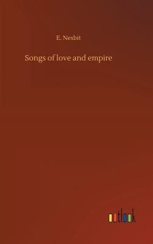 Songs of love and empire