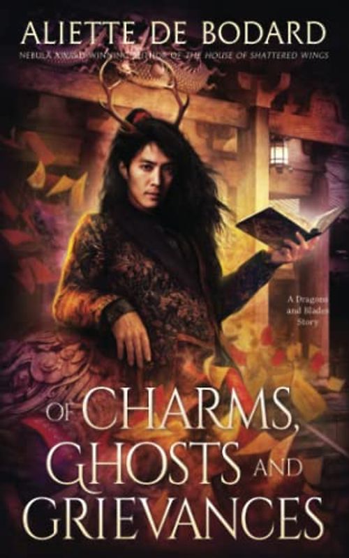 Of Charms, Ghosts and Grievances (Dragons and Blades)