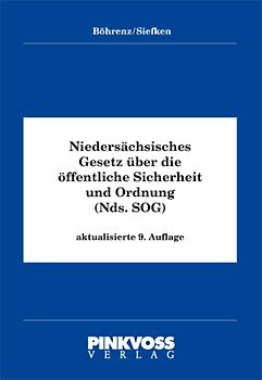 Niedersächsisches Gesetz über die öffentliche Sicherheit und Ordnung ( SOG )