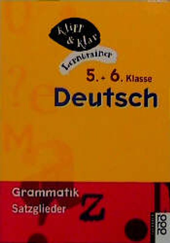 Deutsch, 5. und 6. Klasse - Grammatik: Satzglieder