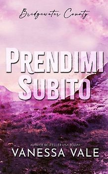 Prendimi subito