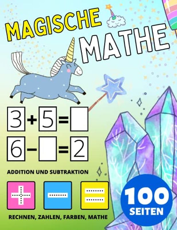 Vorschule Magische Mathe Aktivitätsbuch für Kinder ab 2 Jahre, Addition und Subtraktion, Plus und Minus: Arbeitsbuch für Kinder: Zahlen, Passend, ... für Kleinkinder. Meerjungfrauen und Einhörner