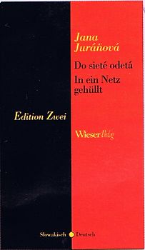 In ein Netz gehüllt / Do sieté odetá