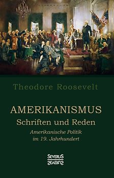 Amerikanismus – Schriften und Reden