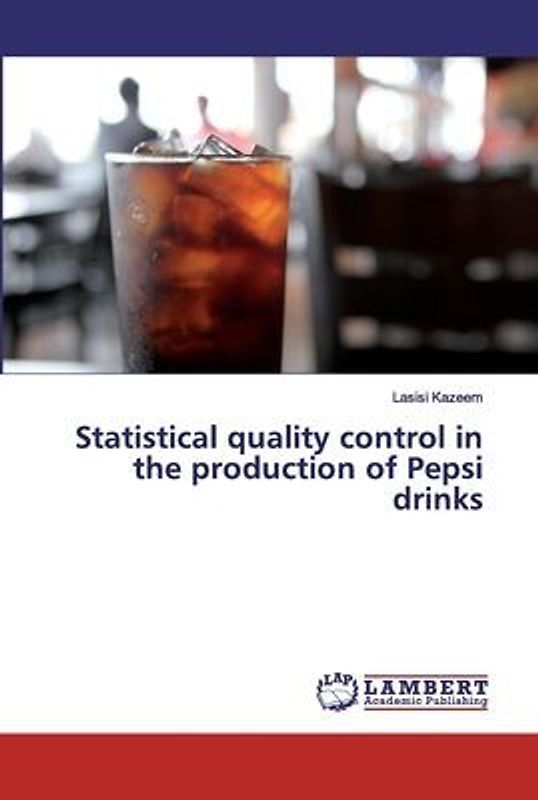 Statistical quality control in the production of Pepsi drinks