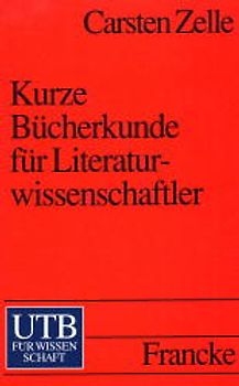 Kurze Bücherkunde für Literaturwissenschaftler