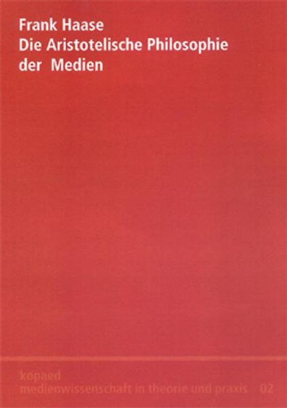 Die Aristotelische Philosophie der Medien