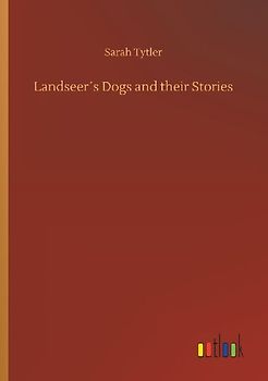 Landseer´s Dogs and their Stories