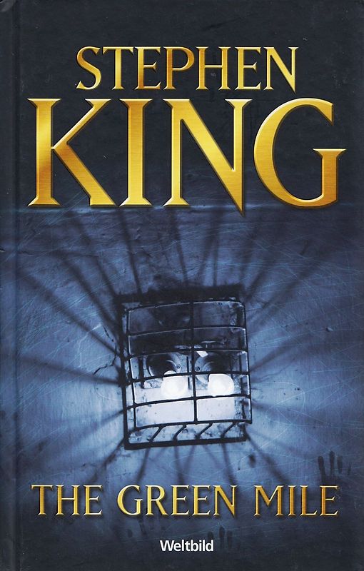 The Green Mile - Stephen King [Gebundene Ausgabe, Weltbild]