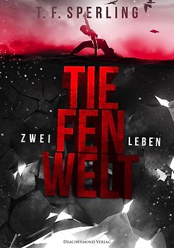 Tiefenwelt - Zwei Leben