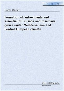 Formation of antioxidants and essential oil in sage and rosemary grown under Mediterranean and Central European climate