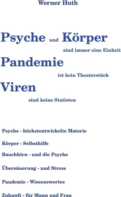 Psyche und Körper sind immer eine Einheit