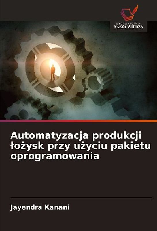 Automatyzacja produkcji ¿o¿ysk przy u¿yciu pakietu oprogramowania