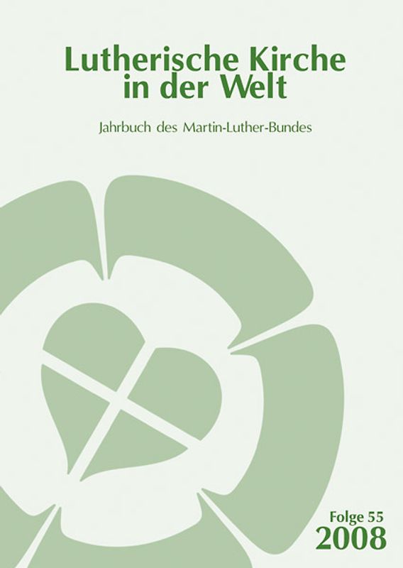 Lutherische Kirche in der Welt. Jahrbuch des Martin Luther-Bundes