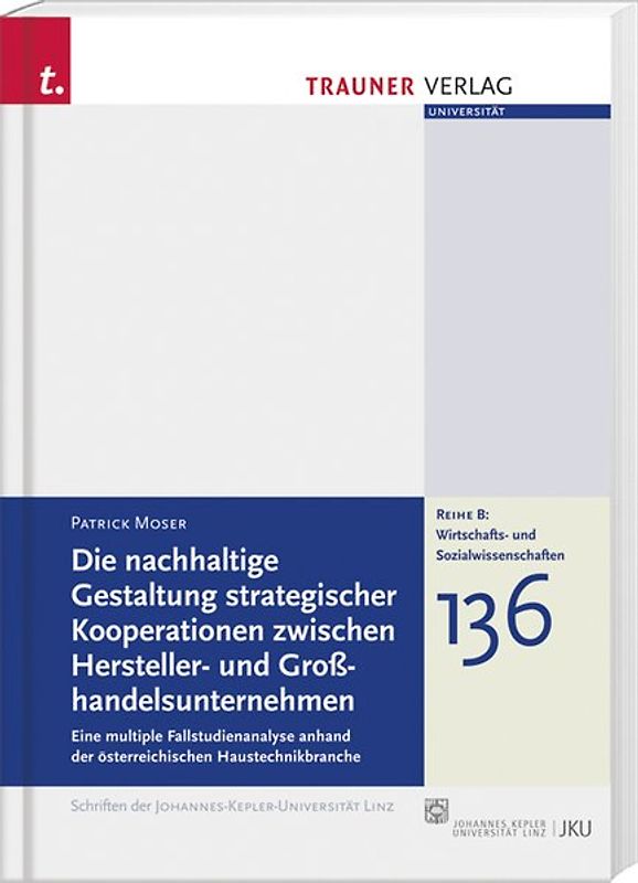 Die nachhaltige Gestaltung strategischer Kooperationen zwischen Hersteller- und Großhandelsunternehmen