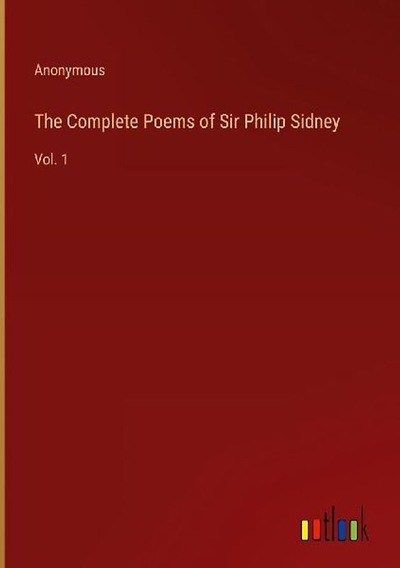 The Complete Poems of Sir Philip Sidney