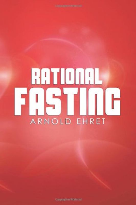 Rational Fasting - Ehret, Arnold
