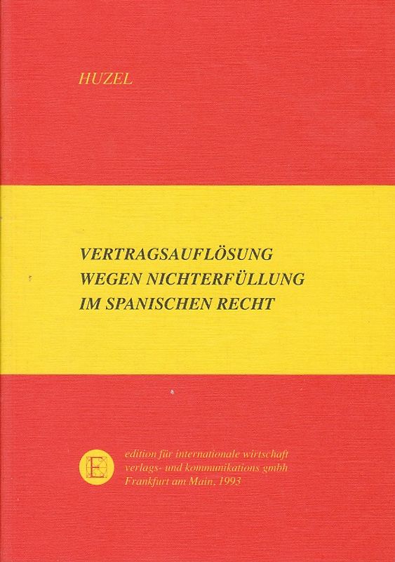 Vertragsauflösung wegen Nichterfüllung im spanischen Recht