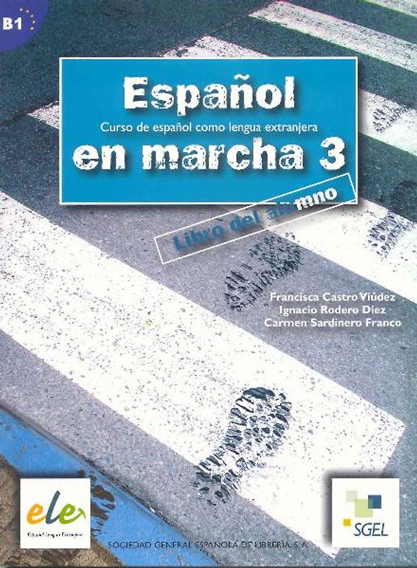 Espanol en marcha 3. Libro del alumno / Español en marcha 3. Libro del alumno