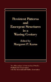 Persistent Patterns and Emergent Structures in a Waning Century