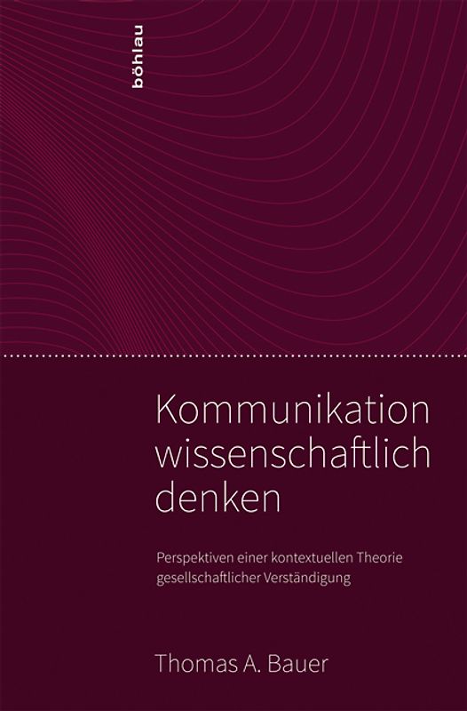 Kommunikation wissenschaftlich denken
