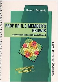 Kopiervorlagen Mathematik / Prof. Dr. R. E. Member's Gruwis
