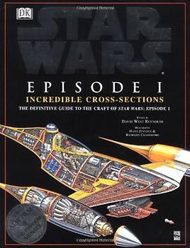Star Wars: Episode 1 Incredible Cross-sections - David Reynolds