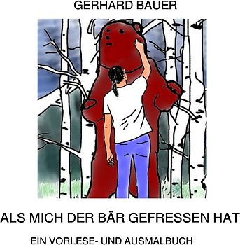 Als mich der Bär gefressen hat