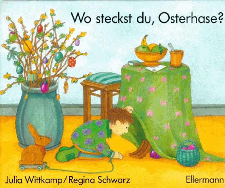 Wo steckst du Osterhase?. Bilderbuch