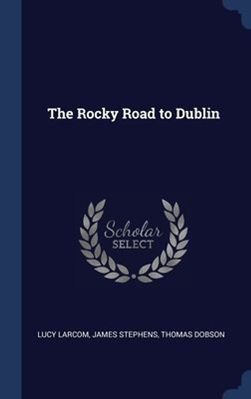 The Rocky Road to Dublin