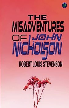 The Misadventures of John Nicholson