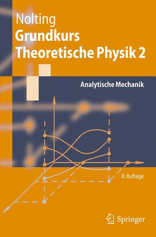 Grundkurs Theoretische Physik 2