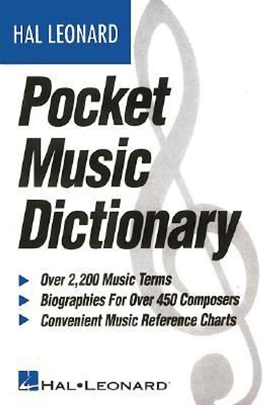 The Hal Leonard Pocket Music Dictionary