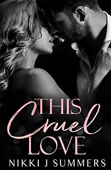 This Cruel Love (A Dark Hearts Stand-Alone Novel)