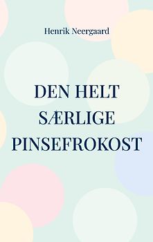 Den helt særlige pinsefrokost