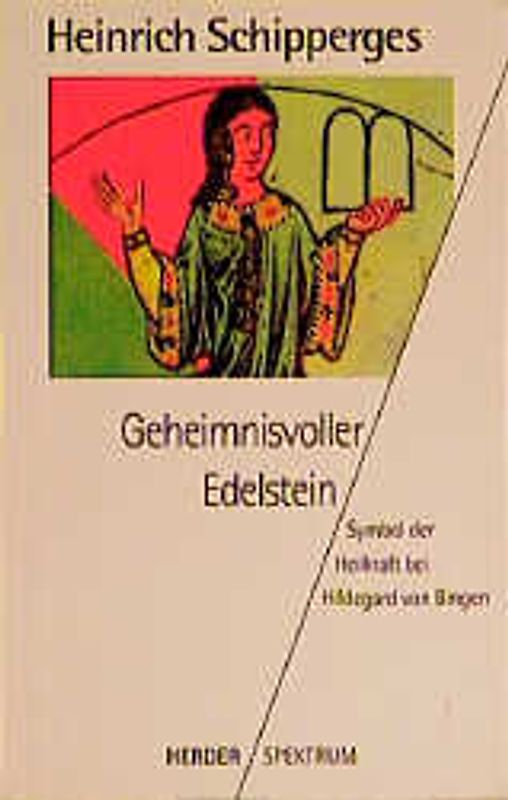 Geheimnisvoller Edelstein. Symbol der Heilkraft bei Hildegard von Bingen