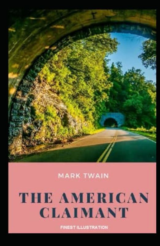 The American Claimant: Finest Illustration