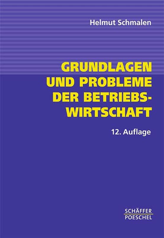 Grundlagen und Probleme der Betriebswirtschaft