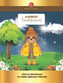 Allerbeste FREUNDE für Immer! I Ab 5 Jahren I HERBST EDITION: Kreative Erinnerungen an meine Lieblingsfreunde