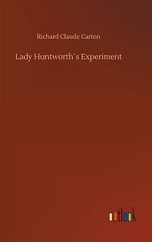 Lady Huntworth´s Experiment