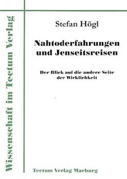 Nahtod-Erfahrungen und Jenseitsreisen