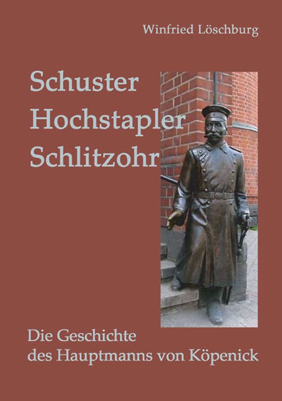 Schuster, Hochstapler, Schlitzohr