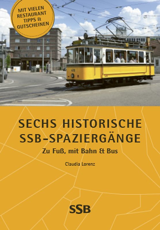 Sechs historische SSB-Spaziergänge