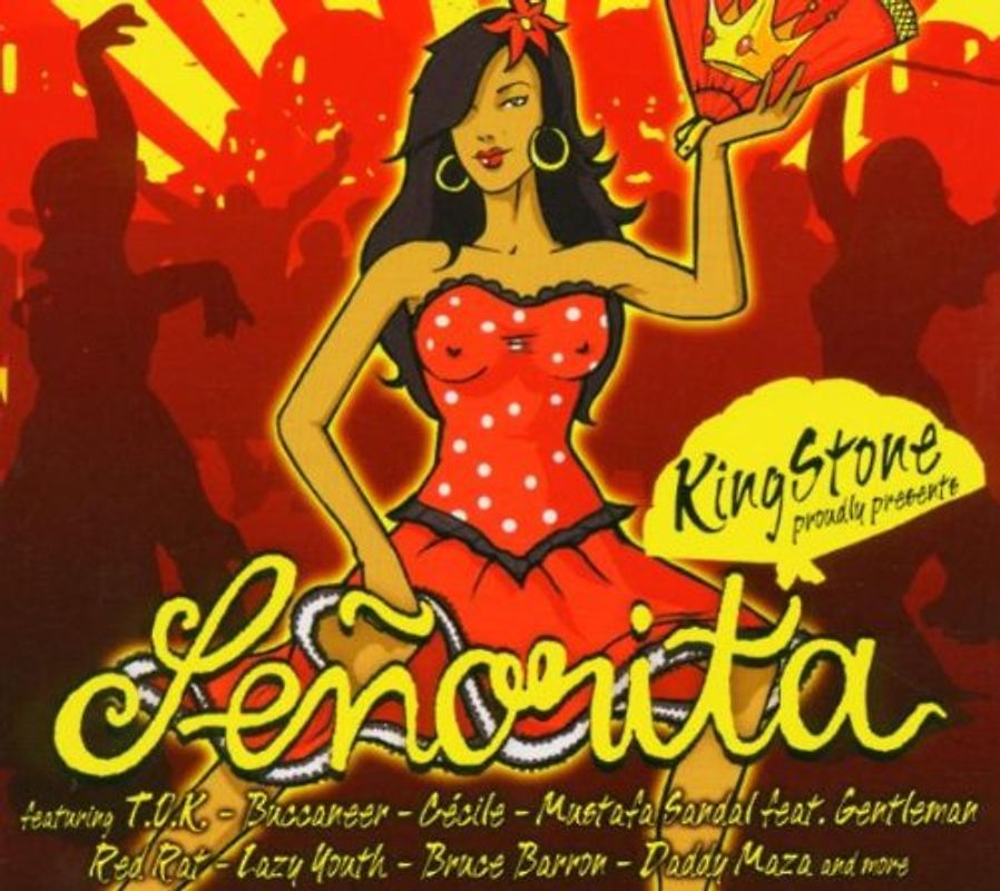 Kingstone Presents - Senorita Riddim