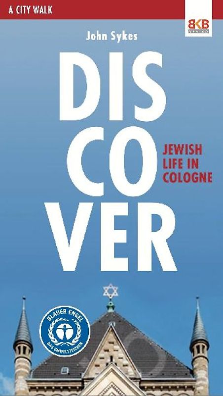 Discover - Jewish life in Cologne