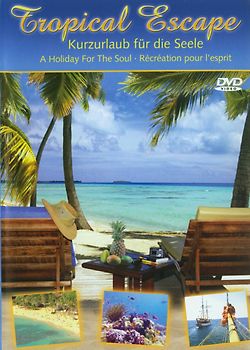 Tropical Escape - Kurzurlaub DVD