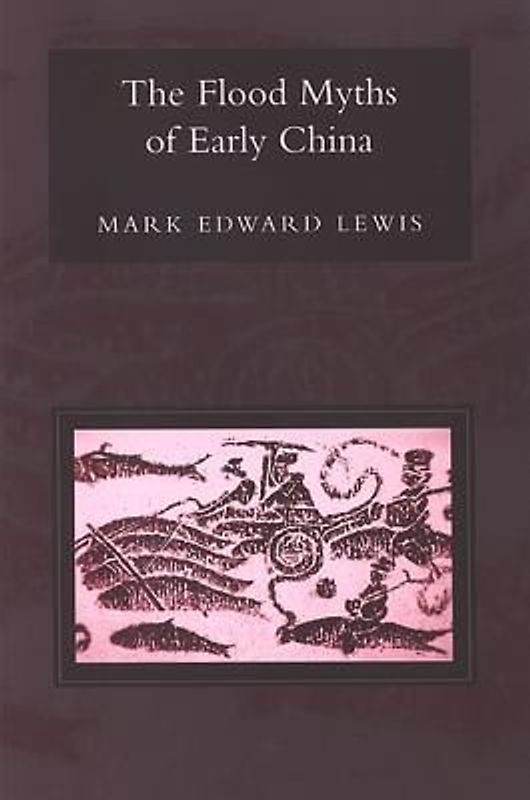 The Flood Myths of Early China