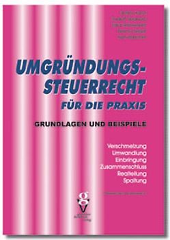 Umgründungssteuerrecht für die Praxis