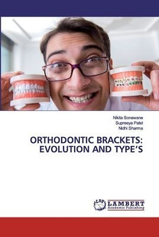 ORTHODONTIC BRACKETS: EVOLUTION AND TYPE¿S